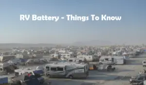 RV battery – 14 things every RV owner should know